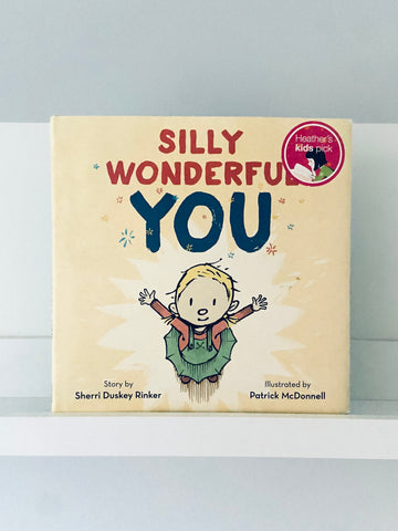 Silly Wonderful You | Sherri Duskey Rinker