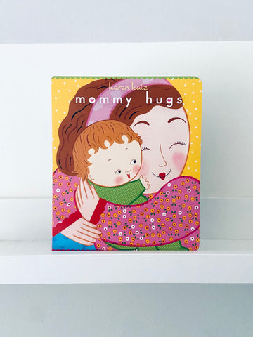 Mommy Hugs | Karen Katz