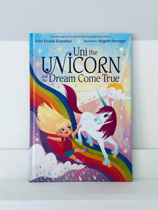 Uni the Unicorn and the Dream Come True | Amy Krouse Rosenthal