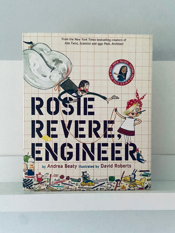 Rosie Revere, Engineer | Andrea Beaty