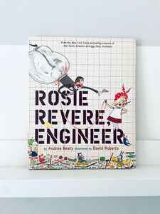 Rosie Revere, Engineer | Andrea Beaty