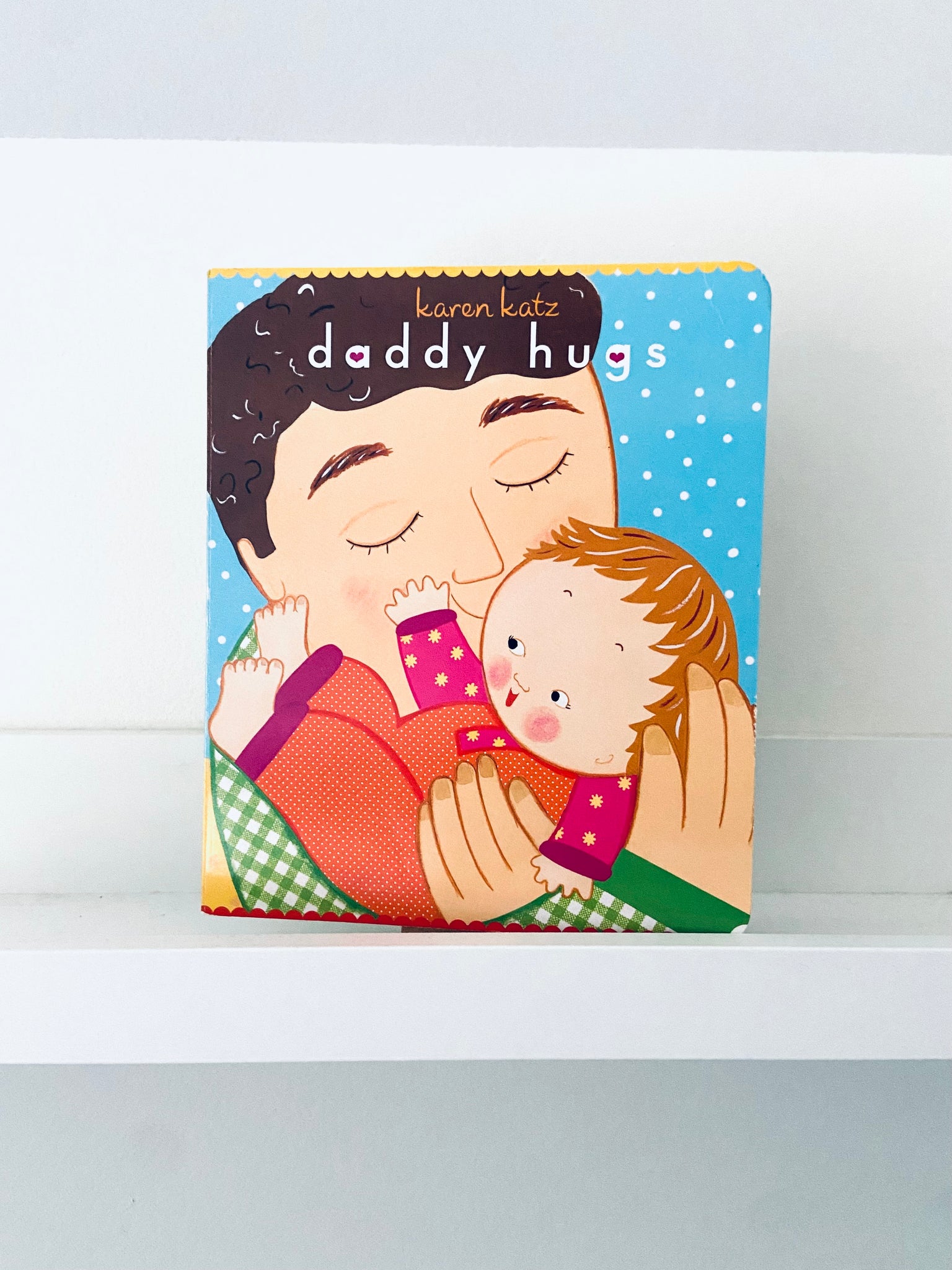 Daddy Hugs | Karen Katz