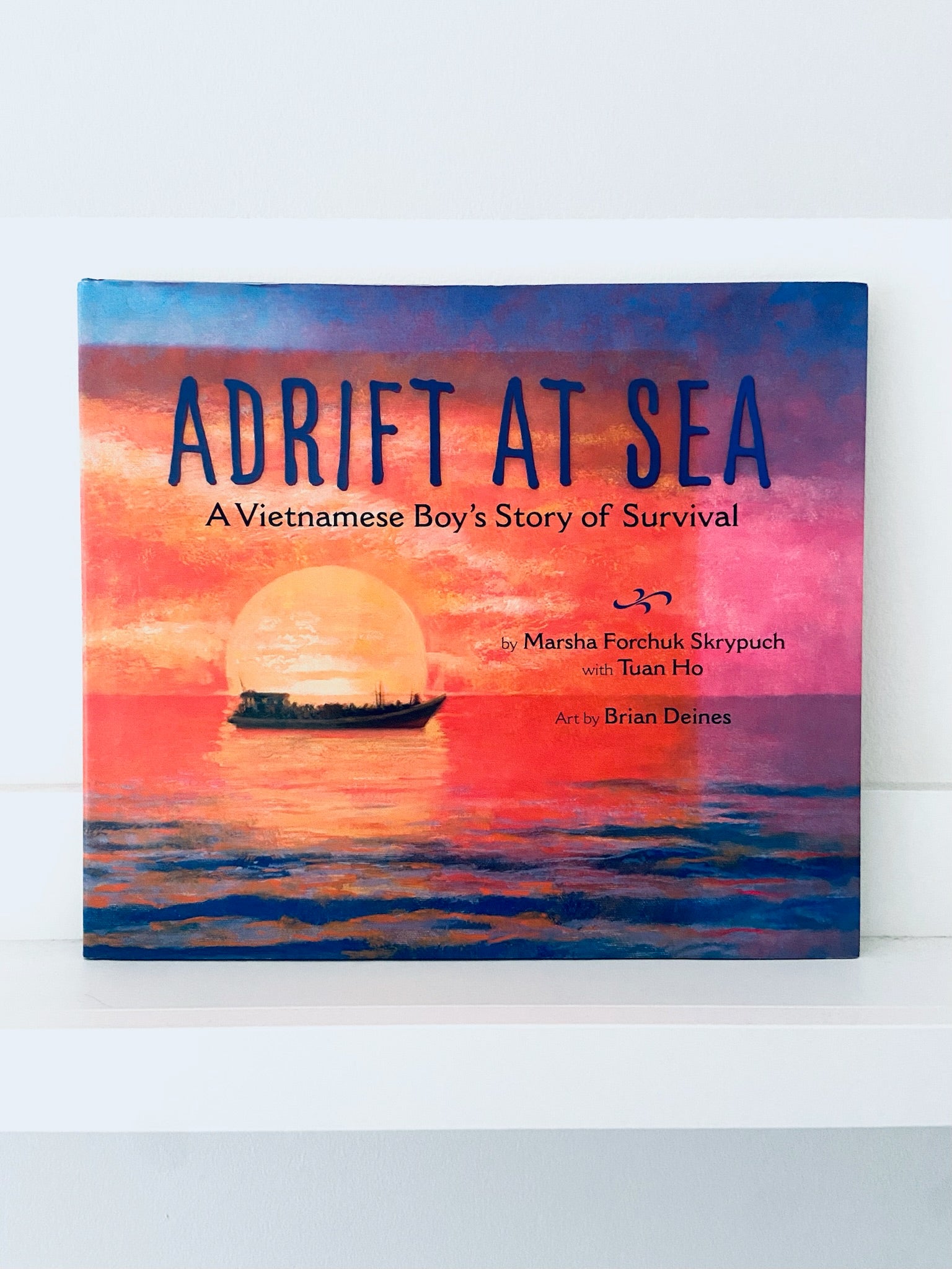 Adrift At Sea | Marsha Forchuk Skrypuch with Tuan Ho