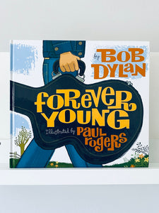 Forever Young | Bob Dylan